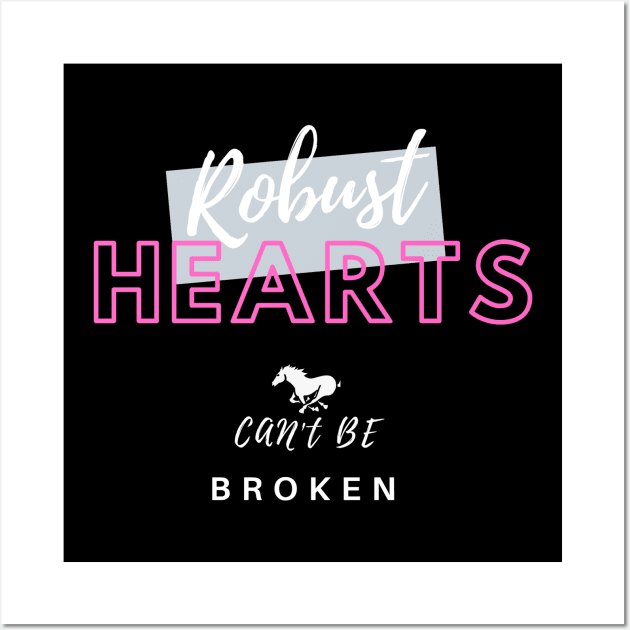 Robust hearts can't be broken Wall Art by IU99